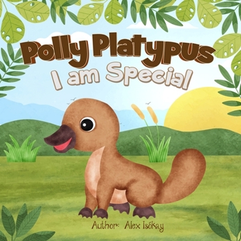 Paperback Polly Platypus - I am Special Book