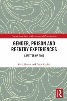 Paperback Gender, Prison and Reentry Experiences: A Matter of Time Book