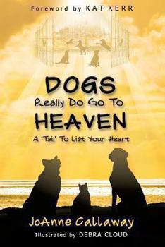 Paperback Dogs Really Do Go to Heaven Book
