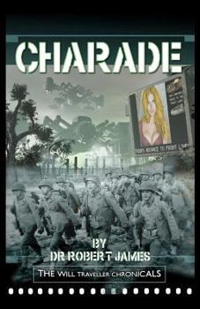 Paperback Charade: The Will Traveller Chronicals Book