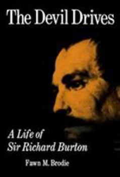 Paperback The Devil Drives: A Life of Sir Richard Burton Book
