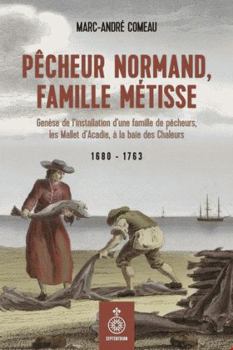 Paperback PECHEUR NORMAND, FAMILLE METISSE. GENESE DE L'INSTALLATION D'UNE [French] Book