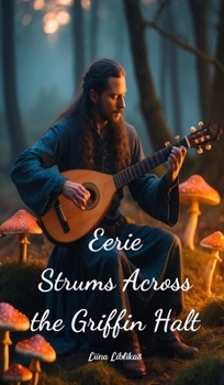 Hardcover Eerie Strums Across the Griffin Halt Book