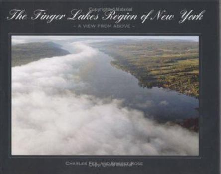 Hardcover The Finger Lakes Region of New York: A View from Above Book