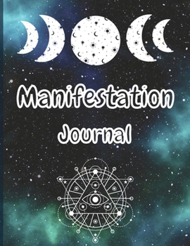 Paperback Manifestation Journal: 555 Manifest Journal The Law of Attraction Daily Writing Exercise Journal and Workbook to Manifest Your Desires with t Book