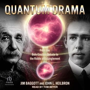 MP3 CD Quantum Drama: From the Bohr-Einstein Debate to the Riddle of Entanglement Book