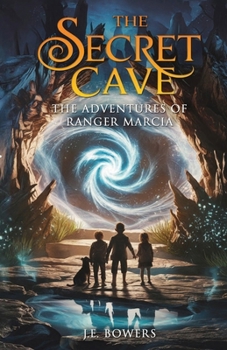 Paperback The Secret Cave: The Adventures of Ranger Marcia Book