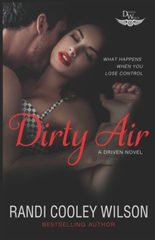 Paperback Dirty Air: A Driven Novel Book