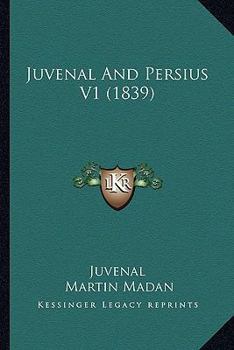 Paperback Juvenal And Persius V1 (1839) Book