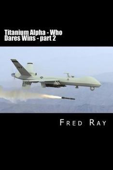 Paperback Titanium Alpha - Who Dares Wins part 2 [French] Book