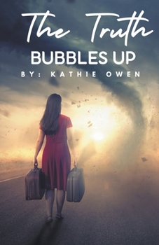 Paperback The Truth Bubbles Up Book