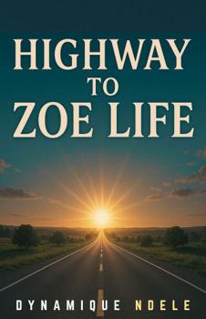 Paperback HIGHWAY TO ZOE LIFE Book