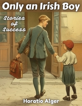 Paperback Only an Irish Boy: Stories of Success Book