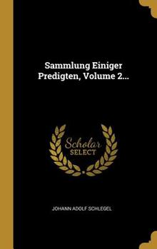 Hardcover Sammlung Einiger Predigten, Volume 2... [Latin] Book