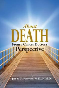 Paperback About Death From a Cancer Doctor's Perspective Book