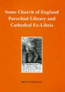 Paperback Some Church of England Parochial Library and Cathedral Ex-libris Book