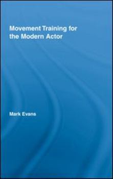 Hardcover Movement Training for the Modern Actor Book