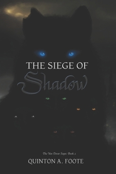 The Siege of Shadow