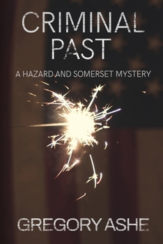 Criminal Past - Book #6 of the Hazard and Somerset