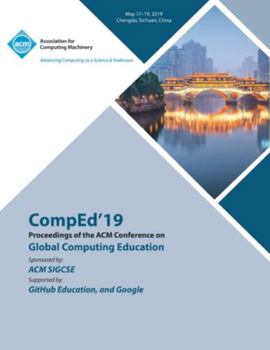 Paperback CompEd'19: Proceedings of the ACM Conference on Global Computing Education Book