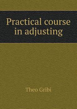 Paperback Practical course in adjusting Book
