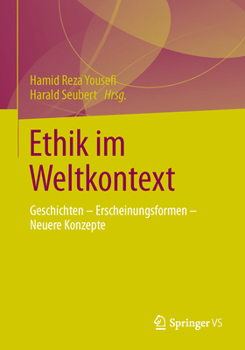 Paperback Ethik Im Weltkontext: Geschichten - Erscheinungsformen - Neuere Konzepte [German] Book