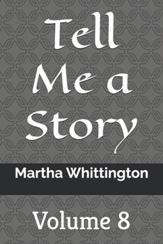 Paperback Tell Me a Story: Volume 8 Book