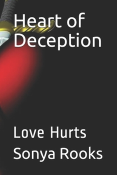 Paperback Heart of Deception: Love Hurts Book