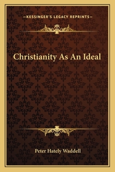 Paperback Christianity As An Ideal Book