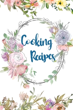 Paperback Cooking Recipes: Blank Recipe Book to Write In - Collect the DIY Cookbook Recipes You Love in Your Own Custom Note (110 Recipe Page Jou Book