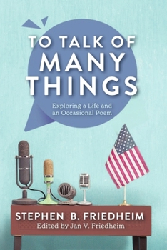Paperback To Talk of Many Things: Exploring a Life and an Occasional Poem Book
