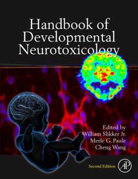 Hardcover Handbook of Developmental Neurotoxicology Book