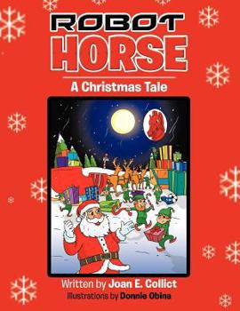 Paperback Robot Horse: A Christmas Tale Book
