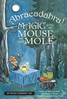 Paperback Abracadabra! Magic with Mouse and Mole (Reader) Book