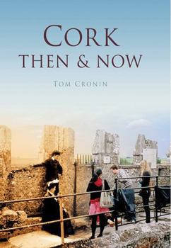 Hardcover Cork Then & Now Book