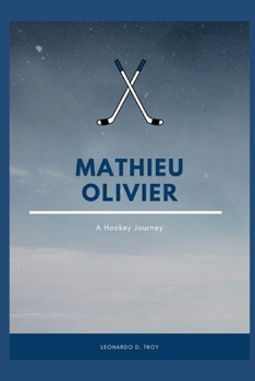 Paperback Mathieu Olivier: A Hockey Journey Book