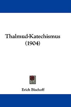 Paperback Thalmud-Katechismus (1904) Book