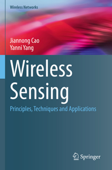 Paperback Wireless Sensing: Principles, Techniques and Applications Book