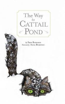Hardcover The Way to Cat Tail Pond Book