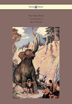 Paperback The Trail Book - With Illustrations by Milo Winter Book