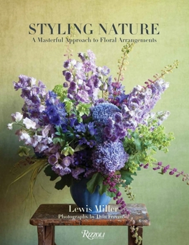 Hardcover Styling Nature: A Masterful Approach to Floral Arrangements Book