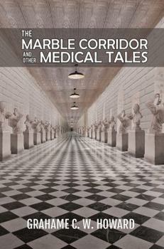 Paperback The Marble Corridor and Other Medical Tales Book