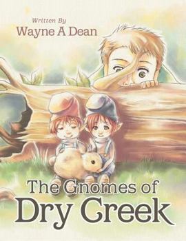 Paperback The Gnomes of Dry Creek Book