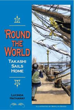 Hardcover Round the World: Takashi Sails Home Book