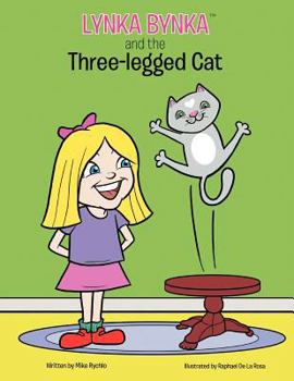 Paperback Lynka Bynka and the Three Legged Cat Book