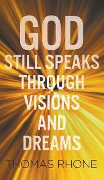 Hardcover God Still Speaks Through Visions and Dreams Book