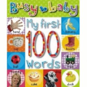 Board book My First 100 Words (Busy Baby) Book