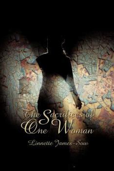 Paperback The Sacrifices of One Woman Book