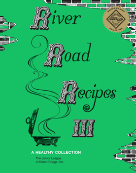 Hardcover River Road Recipes III: A Healthy Collection Book
