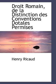 Paperback Droit Romain, de La Distinction Des Conventions Dotales Permises Book